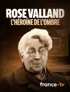 france.tv - Rose Valland, l’héroïne de l’ombre