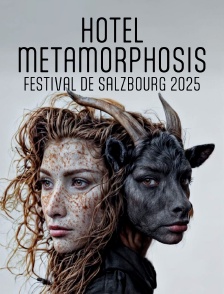 Hotel Metamorphosis : Festival de Salzbourg 2025
