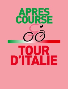 Tour d'Italie, après-course