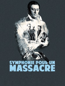Symphonie pour un massacre