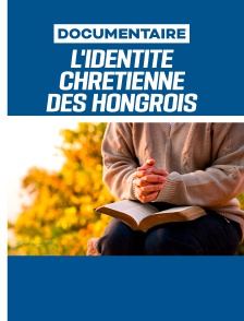 L'Identité chrétienne des Hongrois
