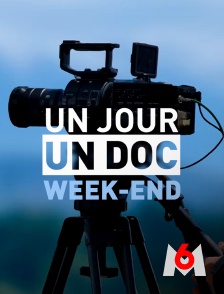 M6 - Un jour, un doc week-end