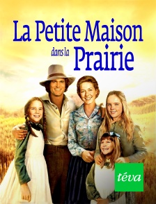 Téva - La petite maison dans la prairie