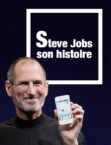 Steve Jobs, son histoire