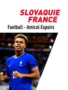 Football - Match amical international espoirs : Slovaquie / France