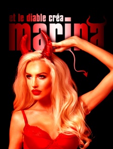 Et le diable créa Marina