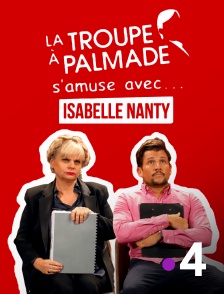 France 4 - La troupe à Palmade s'amuse avec Isabelle Nanty