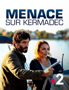 France 2 - Menace sur Kermadec