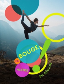 Alors on bouge en région