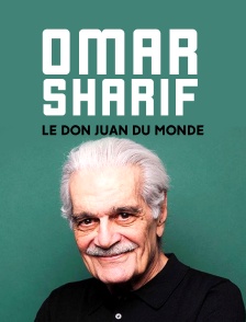 Omar Sharif, le Don Juan du monde