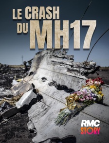 RMC Story - Le crash du MH17