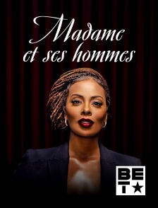 BET - Madame et ses hommes