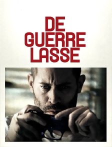 De guerre lasse