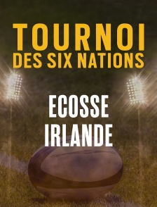 Rugby - Ecosse / Irlande