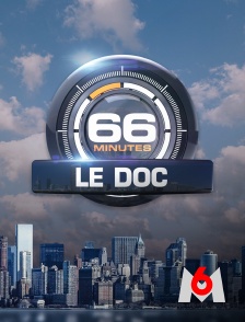 M6 - 66 minutes : le doc