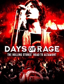Days Of Rage : The Rolling Stones' Road To Altamont