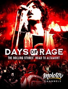 Molotov channels - Days Of Rage : The Rolling Stones' Road To Altamont