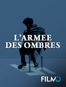 FilmoTV - L'armée des ombres en replay