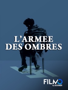 FilmoTV - L'armée des ombres