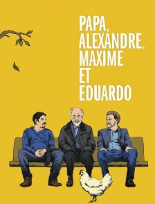 Papa, Alexandre, Maxime et Eduardo