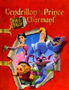Cendrillon et le prince (pas trop) charmant