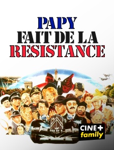 Papy fait de la Résistance