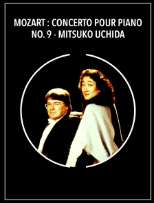 Mozart : Concerto pour piano no. 9 - Mitsuko Uchida