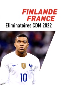 Football : Eliminatoires de la Coupe du monde UEFA - Finlande / France