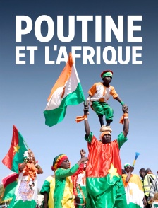 Poutine et l'Afrique : La Russie à la conquête du Sahel