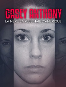 Casey Anthony, la mère la plus haïe d'Amérique