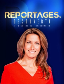 Reportages découverte