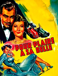 Pour plaire à sa belle