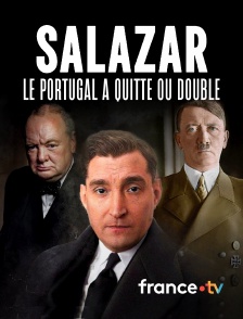 france.tv - Salazar, le Portugal à quitte ou double