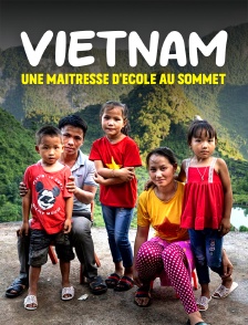 Viêtnam, une maîtresse d'école au sommet