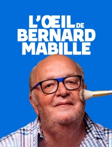 L'oeil de Bernard Mabille : spéciale fêtes
