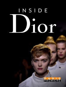 Paris Première - Inside Dior