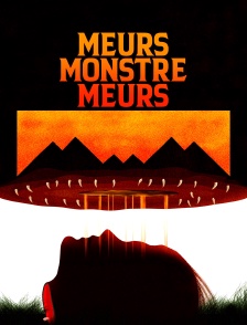 Meurs, monstre, meurs