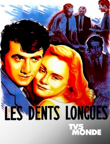 Les dents longues