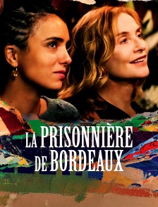 La prisonnière de Bordeaux