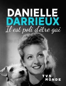 TV5MONDE - Danielle Darrieux : il est poli d'être gai