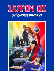 Lupin III : Opération Diamant