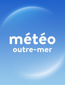 Météo Outre-mer