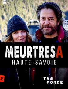 TV5MONDE - Meurtres en Haute-Savoie