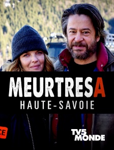 TV5MONDE - Meurtres en Haute-Savoie