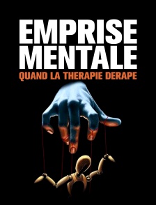 Emprise mentale, quand la thérapie dérape