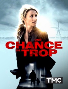 TMC - Une chance de trop