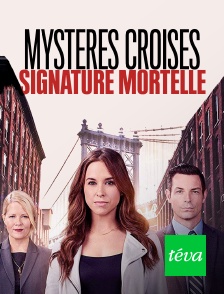 Téva - Mystères croisés : signature mortelle