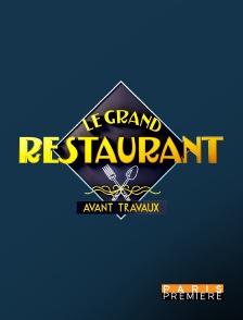 Le grand restaurant : avant travaux