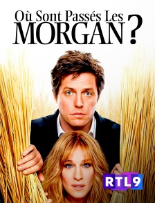 RTL 9 - Où sont passés les Morgan ?