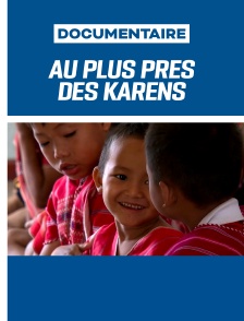 Au plus près des Karens